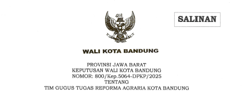 Cover Keputusan Wali Kota Bandung Nomor 800/Kep.5064-DPKP/2025 tentang Tim Gugus Tugas Reforma Agraria Kota Bandung