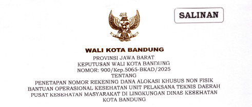 Cover Keputusan Wali Kota Bandung Nomor 900/Kep.5065-BKAD/2025 tentang Penetapan Nomor Rekening Dana Alokasi Khusus Non Fisik Bantuan Operasional Kesehatan Unit Pelaksana Teknis Daerah Pusat Kesehatan Masyarakat di Lingkungan Dinas Kesehatan Kota Bandung