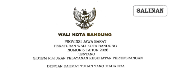 Cover Peraturan Wali Kota Bandung Nomor 6 Tahun 2026 Tentang Sistem Rujukan Pelayanan Kesehatan Perseorangan