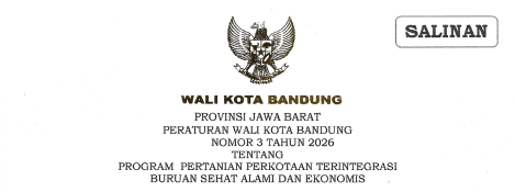 Cover Peraturan Wali Kota Bandung Nomor 3 Tahun 2026 Tentang Program Pertanian Perkotaan Terintegrasi Buruan Sehat Alami dan Ekonomis