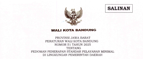 Cover Peraturan Wali Kota Bandung Nomor 51 Tahun 2025 Tentang Pedoman Penerapan Standar Pelayanan Minimal di Lingkungan Pemerintah Daerah
