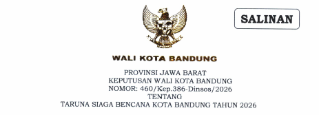 Cover Keputusan Wali Kota Bandung Nomor 460/Kep.386-Dinsos/2026 Tentang Taruna Siaga Bencana Kota Bandung Tahun 2026