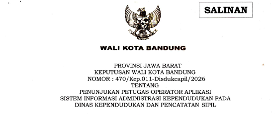 Cover Keputusan Wali Kota Bandung Nomor 470/Kep.011-Disdukcapil/2026 Tentang Penunjukan Petugas Operator Aplikasi Sistem Informasi Administrasi Kependudukan Pada Dinas Kependudukan dan Pencatatan Sipil