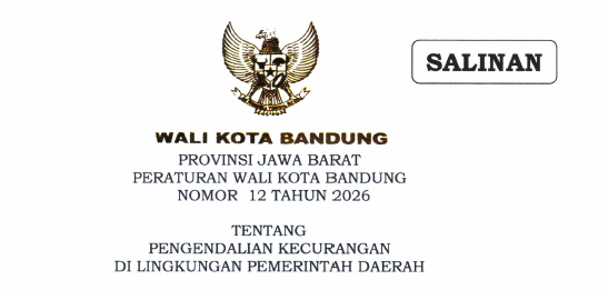 Cover Peraturan Wali Kota Bandung Nomor 12 Tahun 2026 Tentang Pengendalian Kecurangan di Lingkungan Pemerintah Daerah