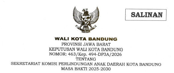 Cover Keputusan Wali Kota Bandung Nomor 463/Kep.494-DP3A/2026 Tentang Sekretariat Komisi Perlindungan Anak Daerah Kota Bandung Masa Bakti 2025-2030