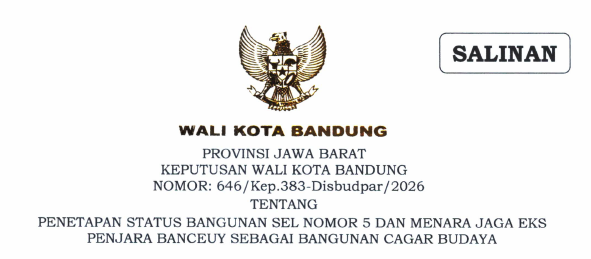 Cover Keputusan Wali Kota Bandung Nomor 646/Kep.383-Disbudpar/2026 Tentang Penetapan Status Bangunan Sel Nomor 5 dan Menara Jaga Eks Penjara Banceuy Sebagai Bangunan Cagar Budaya