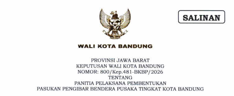 Cover Keputusan Wali Kota Bandung Nomor 800/Kep.481-BKBP/2026 Tentang Panitia Pelaksana Pembentukan Pasukan Pengibar Bendera Pusaka Tingkat Kota Bandung