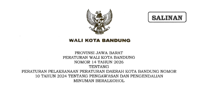Cover Peraturan Wali Kota Bandung Nomor 14 Tahun 2026 Tentang Peraturan Pelaksanaan Peraturan Daerah Kota Bandung Nomor 10 Tahun 2024 Tentang Pengawasan dan Pengendalian Minuman Beralkohol