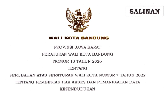 Cover Peraturan Wali Kota Bandung Nomor 13 Tahun 2026 Tentang Perubahan Atas Peraturan Wali Kota Nomor 7 Tahun 2022 Tentang Pemberian Hak Akses dan Pemanfaatan Data Kependudukan