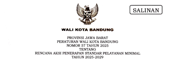 Cover Peraturan Wali Kota Bandung Nomor 57 Tahun 2025 Tentang Rencana Aksi Penerapan Standar Pelayanan Minimal Tahun 2025-2029
