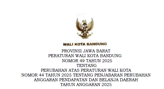 Cover Peraturan Wali Kota Bandung Nomor 49 Tahun 2025 Tentang Perubahan atas Peraturan Wali Kota Bandung Nomor 44 Tahun 2025 tentang Penjabaran Perubahan Anggaran Pendapatan dan Belanja Daerah Tahun Anggaran 2025