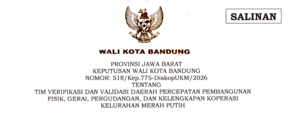 Cover Keputusan Wali Kota Bandung Nomor 518/Kep.775-DiskopUKM/2026 Tentang Tim Verifikasi dan Validasi Daerah Percepatan Pembangunan Fisik, Gerai, Pergudangan dan Kelengkapan Koperasi Kelurahan Merah Putih