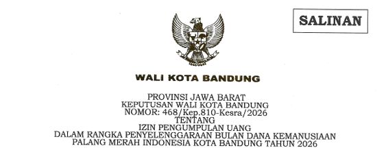 Cover Keputusan Wali Kota Bandung Nomor 468/Kep.810-Kesra/2026 Tahun 2026 Tentang Izin Pengumpulan Uang Dalam Rangka Penyelenggaraan Bulan Dana Kemanusiaan Palang Merah Indonesia Kota Bandung Tahun 2026
