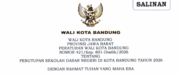 Cover Keputusan Wali Kota Bandung Nomor 421/Kep.801-Disdik/2026 Tahun 2026 Tentang Penutupan Sekolah Negeri di Kota Bandung Tahun 2026