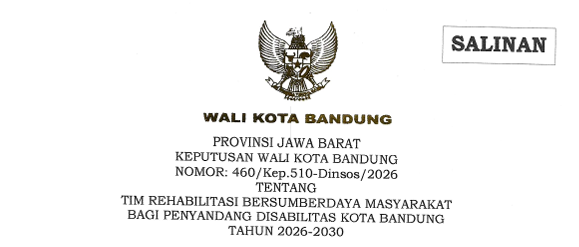 Cover Keputusan Wali Kota Bandung Nomor 460/Kep.510-Dinsos/2026 Tahun 2026 Tentang Tim Rehabilitasi Bersumberdaya Masyarakat Bagi Penyandang Disabilitas Kota Bandung Tahun 2026-2030