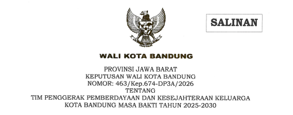 Cover Keputusan Wali Kota Bandung Nomor 463/Kep.674-DP3A/2026 Tahun 2026 Tentang Tim Penggerak Pemberdayaan Dan Kesejahteraan Keluarga Kota Bandung Masa Bakti Tahun 2025-2030