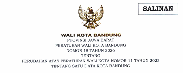 Cover Peraturan Wali Kota Bandung Nomor 18 Tahun 2026 Tentang Perubahan Atas Peraturan Wali Kota Nomor 11 Tahun 2026 Tentang Satu Data Kota Bandung
