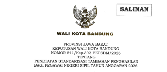 Cover Keputusan Wali Kota Bandung Nomor 841/Kep.392-BKPSDM/2026 Tahun 2026 Tentang Penetapan Standarisasi Tambahan Penghasilan Bagi Pegawai Negeri Sipil Tahun Anggaran 2026