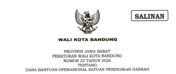 Cover Peraturan Wali Kota Bandung Nomor 23 Tahun 2026 Tentang Dana Bantuan Operasional Satuan Pendidikan Daerah