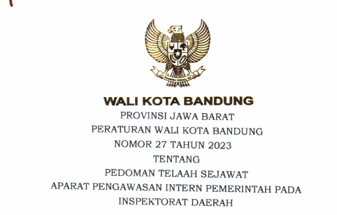 Cover Peraturan Wali Kota Bandung Nomor 27 Tahun 2023 Tentang Pedoman Telaah Sejawat Aparat Pengawasan Intern Pemerintah Pada Inspektorat Daerah