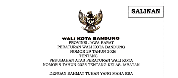 Cover Peraturan Wali Kota Bandung Nomor 29 Tahun 2026 Tentang Perubahan Atas Peraturan Wali Kota Bandung Nomor 9 Tahun 2025 Tentang Kelas Jabatan
