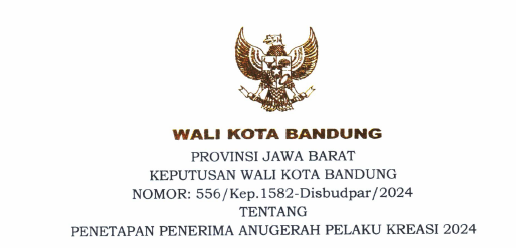 Cover Keputusan Wali Kota Bandung Nomor 556/Kep.1582-Disbudpar/2024 Tahun 2024 Tentang Penetapan Penerima Anugerah Pelaku Kreasi 2024