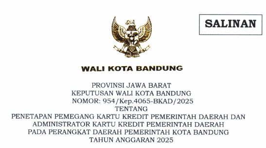 Cover Keputusan Wali Kota Bandung Nomor 954/Kep.4065-BKAD/2025 Tahun 2025 Tentang Penetapan Pemegang Kartu Kredit Pemerintah Daerah Dan Administrator Kartu Kredit Pemerintah Daerah Pada Perangkat Daerah Pemerintah Kota Bandung Tahun Anggaran 2025
