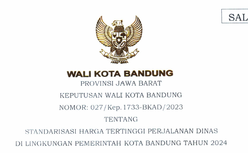 Cover Keputusan Wali Kota Bandung Nomor 027/Kep.1733-BKAD/2023 Tahun 2023 Tentang Standarisasi Harga Tertinggi Perjalanan Dinas Di Lingkungan Pemerintah Kota Bandung Tahun 2024