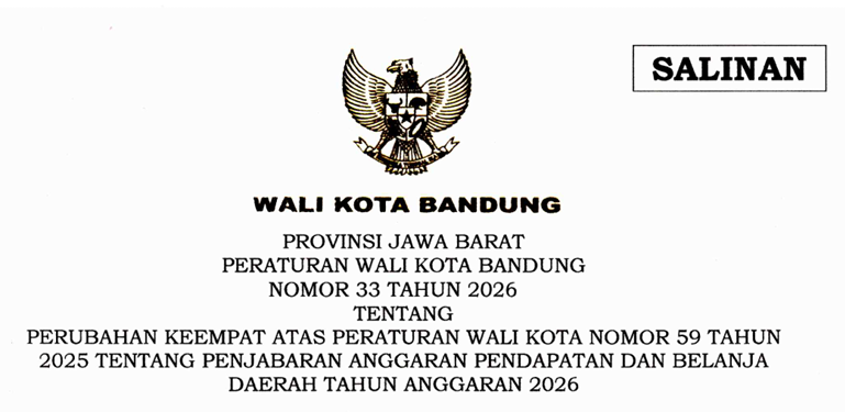 Cover Peraturan Wali Kota Bandung Nomor 33 Tahun 2026 Tentang Perubahan Keempat Atas Peraturan Wali Kota Nomor 59 Tahun 2025 Tentang Penjabaran Anggaran Pendapatan Dan Belanja Daerah Tahun Anggaran 2026