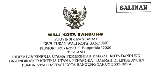 Cover Keputusan Wali Kota Bandung Nomor 050/Kep.912-Bapperida/2026 Tahun 2026 Tentang Indikator Kinerja Utama Pemerintah Daerah Kota Bandung Dan Indikator Kinerja Utama Perangkat Daerah Di Lingkungan Pemerintah Daerah Kota Bandung Tahun 2025-2029