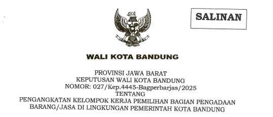 Cover Keputusan Wali Kota Bandung Nomor 027/Kep.4445-Bagperbarjas/2025 Tahun 2025 Pengangkatan Kelompok Kerja Pemilihan Bagian Pengadaan Barang/Jasa Di Lingkungan Pemerintah Kota Bandung