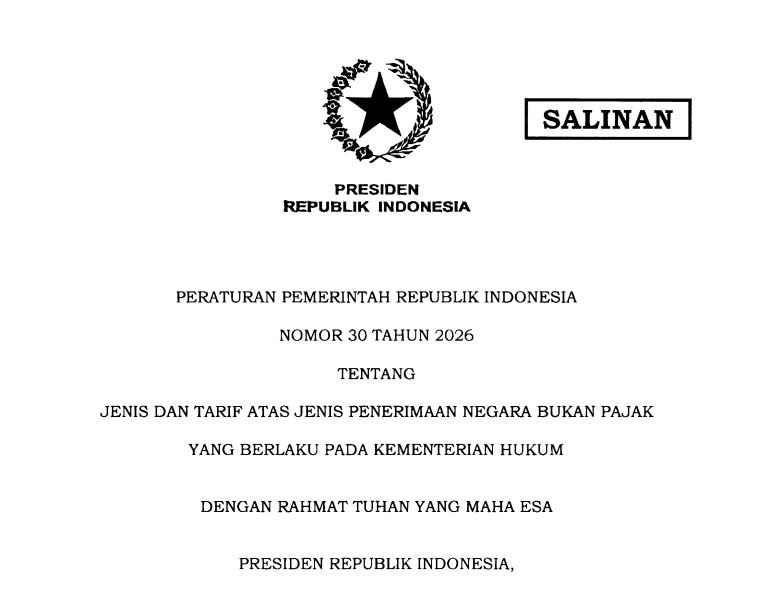 Cover Peraturan Pemerintah Republik Indonesia Nomor 30 Tahun 2026 tentang Jenis Dan Tarif Atas Jenis Penerimaan Negara Bukan Pajak Yang Berlaku Pada Kementerian Hukum Dengan Rahmat Tuhan Yang Maha Esa Presiden Republik Indonesia