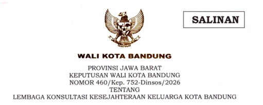 Cover Keputusan Wali Kota Bandung Nomor 460/Kep.752-Dinsos/2026 Tahun 2026 Tentang Lembaga Konsultas Kesejahteraan Keluarga Kota Bandung