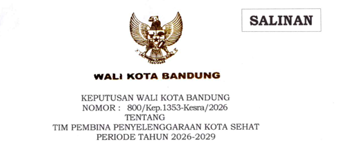 Cover Keputusan Wali Kota Bandung Nomor 800/Kep.1353-Kesra/2026 Tahun 2026 Tentang Tim Pembina Penyelenggaraan Kota Sehat Periode Tahun 2026-2029