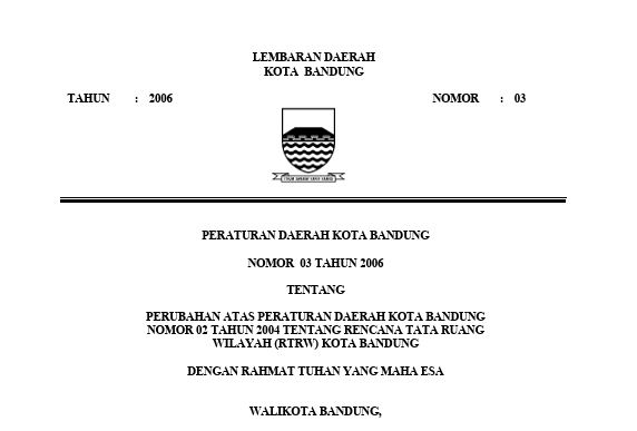 Cover Peraturan Daerah Kota Bandung Nomor 03 Tahun 2006 tentang Perubahan Atas Peraturan Daerah Kota Bandung Nomor 02 Tahun 2004 tentang Rencana Tata Ruang Wilayah (RTRW) Kota Bandung