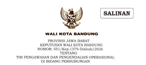 Cover Keputusan Wali Kota Bandung Nomor 551/Kep.1379-Dishub/2026 Tahun 2026 Tentang Tim Pengawasan Dan Pengendalian Operasional Di Bidang Perhubungan
