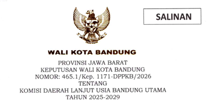 Cover Keputusan Wali Kota Bandung Nomor 465.1/Kep.1171-DPPKB/2026 Tahun 2026 Tentang Komisi Daerah Lanjut Usia Bandung Utama Tahun 2025-2029