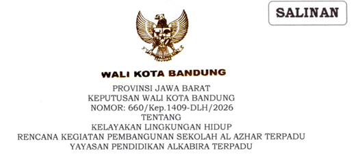 Cover Keputusan Wali Kota Bandung Nomor 660/Kep.1409-DLH/2026 Tahun 2026 Tentang Kelayakan Lingkungan Hidup Rencana Kegiatan Pembangunan Sekolah Al Azhar Terpadu Yayasan Pendidikan Alkabiru Terpadu