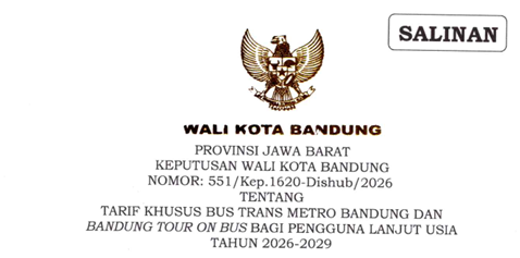 Cover Keputusan Wali Kota Bandung Nomor 551/Kep.1620-Dishub/2026 Tahun 2026 Tentang Tarif Khusus Bus Trans Metro Bandung Dan Bandung On Bus Bagi Pengguna Lanjut Usia Tahun 2026-2029