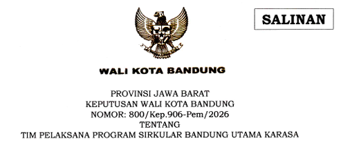 Cover Keputusan Wali Kota Bandung Nomor 800/Kep.906-Pem/2026 Tahun 2026 Tentang Tim Pelaksana Program Sirkular Bandung Utama Karasa