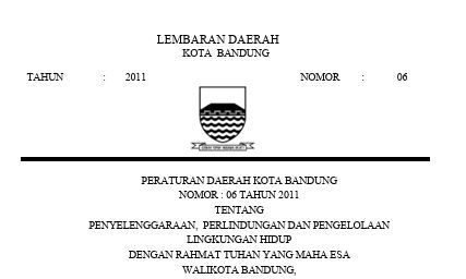 Cover Peraturan Daerah Kota Bandung Nomor 6 Tahun 2011 tentang Penyelenggaraan, Perlindungan dan Pengelolaan dan Lingkungan Hidup