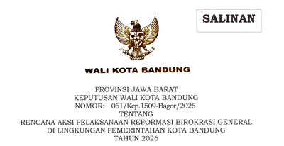 Cover Keputusan Wali Kota Bandung Nomor 061/Kep.1509-Bagor/2026 Tahun 2026 Tentang Rencana Aksi Pelaksanaan Reformasi Birokrasi General Di Lingkungan Pemerintahan Kota Bandung Tahun 2026