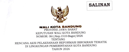 Cover Keputusan Wali Kota Bandung Nomor 061/Kep.1510-Bagor/2026 Tahun 2026 Tentang Rencana Aksi Pelaksanaan Reformasi Birokrasi Tematik Di Lingkungan Pemerintahan Kota Bandung Tahun 2026