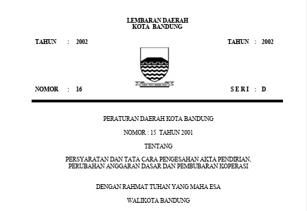 Cover Peraturan Daerah Kota Bandung Nomor 15 Tahun 2002 tentang Persyaratan dan Tata Cara Pengesahan Akta Pendirian, Perubahan Anggaran Dasar dan Pembubaran Koperasi