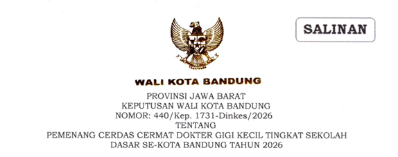 Cover Keputusan Wali Kota Bandung Nomor 440/Kep.1731-Dinkes/2026 Tahun 2026 Tentang Pemenang Cerdas Cermat Dokter Gigi Kecil Tingkat Sekolah Dasar Se-Kota Bandung Tahun 2026