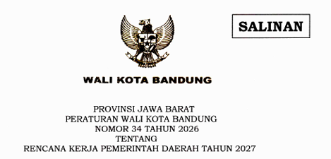 Cover Peraturan Wali Kota Bandung Nomor 34 Tahun 2026 Tentang Rencana Kerja Pemerintah Daerah Tahun 2027