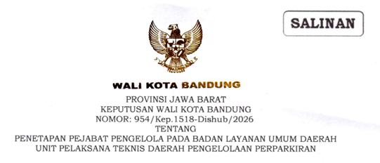 Cover Keputusan Wali Kota Bandung Nomor 954/Kep.1518-Dishub/2026 Tahun 2026 Tentang Penetapan Pejabat Pengelola Pada Badan Layanan Umum Daerah Unit Pelaksana Teknis Daerah Pengelolaan Perparkiran
