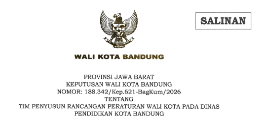 Cover Keputusan Wali Kota Bandung Nomor 188.342/Kep.621-BagKum/2026 Tahun 2026 Tentang Tim Penyusun Rancangan Peraturan Wali Kota Pada Dinas Pendidikan Kota Bandung