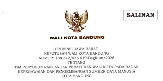 Cover Keputusan Wali Kota Bandung Nomor 188.342/Kep.619-BagKum/2026 Tahun 2026 Tentang Tim Penyusun Rancangan Peraturan Wali Kota Pada Badan Kepegawaian Dan Pengembangan Sumber Daya Manusia Kota Bandung